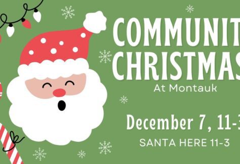 Image promoting Community Christmas at Montauk Dec. 7 11am-3pm